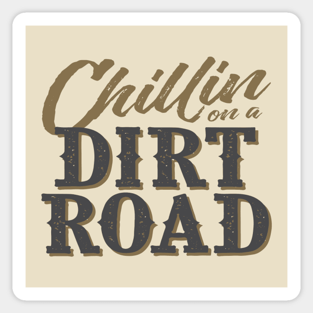 Chillin on a Dirt Road Country Music Sticker by stayfrostybro